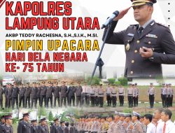 Peringati Hari Bela Negara Ke 75 Tahun 2023, Polres Lampung Utara Gelar Upacara