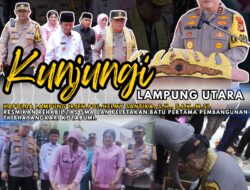 Kunjungi Lampung Utara, Kapolda Lampung Resmikan Rehabilitas SMA dan Peletakan Batu Pertama Pembangunan TK Bhayangkari