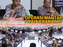 Jelang Operasi Mantap Praja Krakatau, Polres Lampung Utara Gelar Rakor Internal